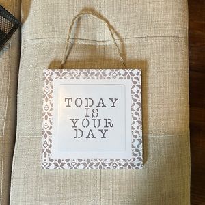 “Today is your day”